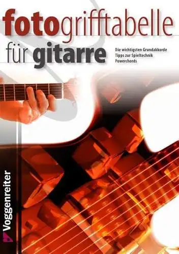 Buch: Fotogrifftabelle für Gitarre, Bessler, Jeromy, 2018, Voggenreiter Verlag