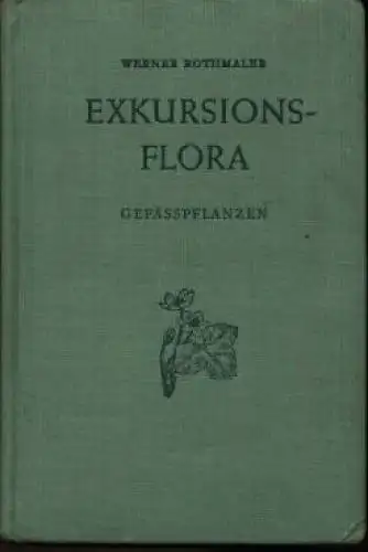 Buch: Exkursionsflora von Deutschland, Rothmaler, Werner u. a. 1962