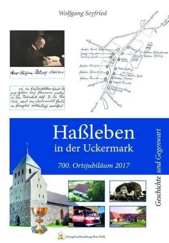 Buch: Haßleben in der Uckermark, Seyfried, Wolfgang, 2017, Ehm Welk