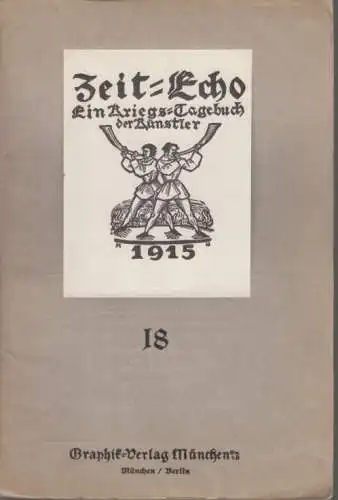 Buch: Zeit-Echo 18, Schulz, Julius u.a. 1915, Graphit Verlag, gebraucht, gut