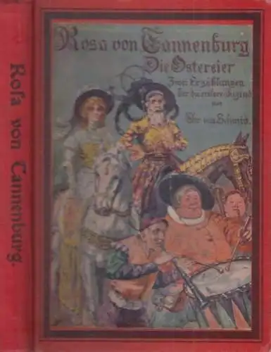 Buch: Rosa von Tannenburg, Schmid, Christoph von. 1900, Verlag A. Weichert