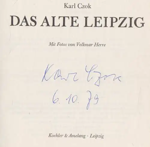 Buch: Das alte Leipzig, Czok, Karl. Kulturgeschichtliche Reihe, 1978, K & A