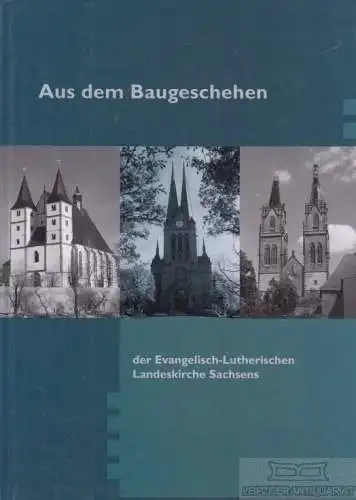 Buch: Aus dem Baugeschehen der Evangelisch-Lutherischen Landeskirche Sachsens