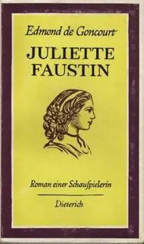 Sammlung Dieterich 210, Juliette Faustin, Goncourt, Edmond de. 1959