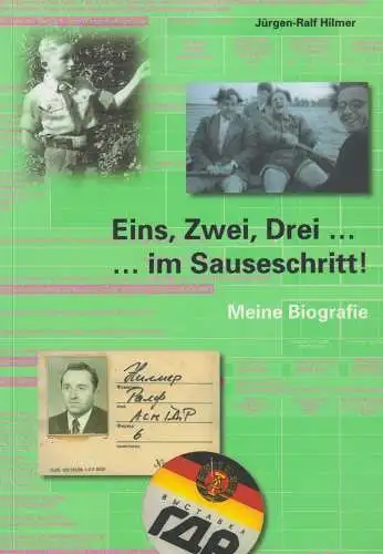 Buch: Eins, zwei, drei... im Sauseschritt!, Hilmer, Jürgen Ralf, 2010, Biografie