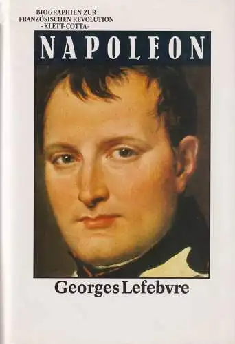 Buch: Napoleon, Lefebvre, Georges, 1989, Klett-Cotta, gebraucht, gut