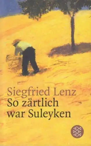 Buch: So zärtlich war Suleyken, Lenz, Siegfried. Fischer, 2014, gebraucht, gut