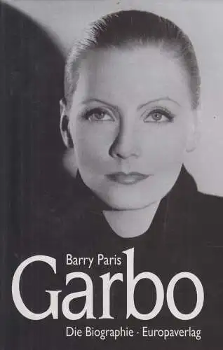 Buch: Garbo, Paris, Barry. 1995, Europa Verlag, Die Biographie, gebraucht, gut