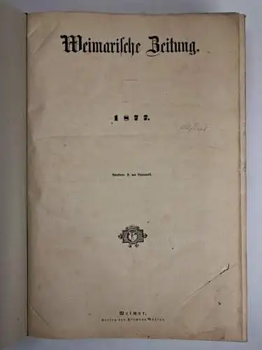 Weimarische Zeitung 1877, Bojanowski, P. von. 1877, Verlag Hermann Böhlau