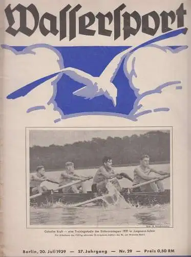 6 Hefte Wassersport 57. Jahrgang 1939, Nr. 29-33 + Nr. 4, Schroeder / Kersten