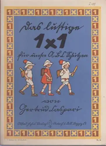 Buch: Das lustige 1 x 1, Caspari, Gertrud, 1929, Alfred Hahn's Verlag, gut