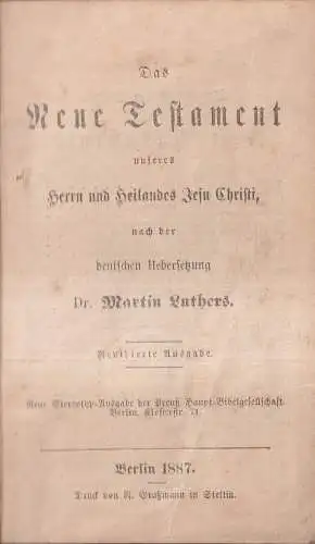 Biblia: Das Neue Testament, Martin Luther, 1887, R. Graßmann Verlag