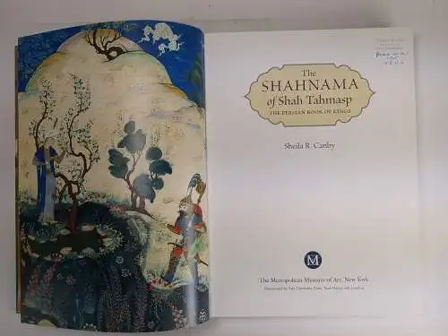 Buch: The Shahnama of Shah Tahmasp, Sheila R. Canby, 2014, Yale University Press