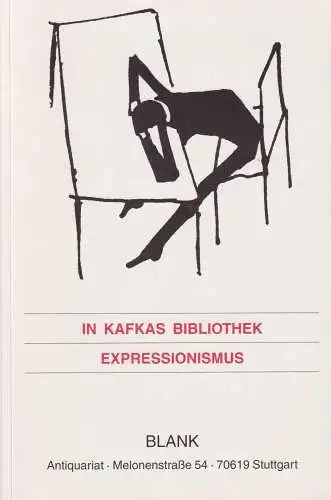 Buch: In Kafkas Bibliothek / Expressionismus, ca. 2001, Herbert Blank