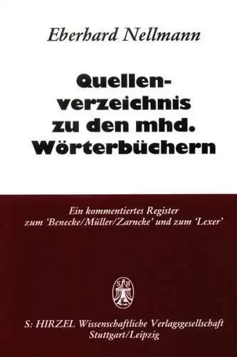 Buch: Quellenverzeichnis zu den mittelhochdeutschen Wörterbüchern, Nellmann