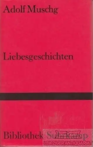 Buch: Liebesgeschichten, Muschg, Adolf. Bibliothek Suhrkamp, 1995