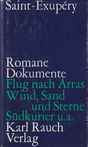 Buch: Romane, Dokumente, Saint-Exupery, Antoine de, 1977, Karl Rauch Verlag, gut