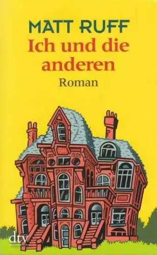 Buch: Ich und die anderen, Ruff, Matt, 2016, Deutscher Taschenbuch Verlag