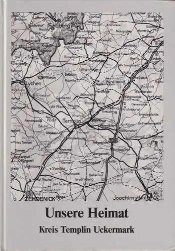 Buch: Unsere Heimat, 1986, Kreis Templin Uckermark, gebraucht, sehr gut