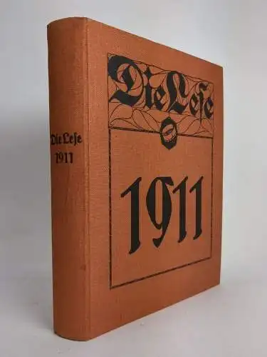 Die Lese 1911, Nr. 1-52, Literarische Zeitung (vollständig), Etzel / Muschner