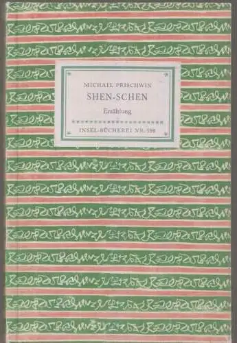 Insel-Bücherei 598, Shen-Schen, Prischwin, Michael M. 1955, Insel-Verlag