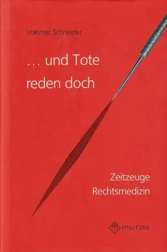 Buch: ... und Tote reden doch, Schneider, Volkmar, 2008, Militzke, sehr gut