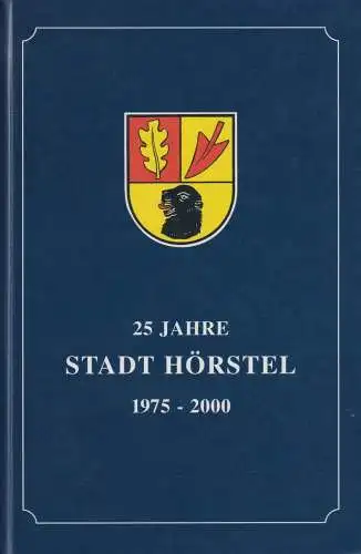 Buch: 25 Jahre Stadt Hörstel, 1975 - 2000, 2000, gebraucht, sehr gut