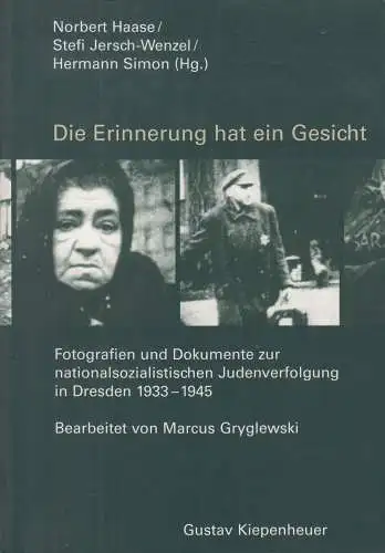 Buch: Die Erinnerung hat ein Gesicht, Haase, Norbert, 1998, Gustav Kiepenheuer