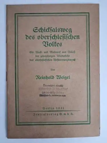 Buch: Schicksalsweg des oberschlesischen Volkes, R. Weigel, 1931, Zentralverlag