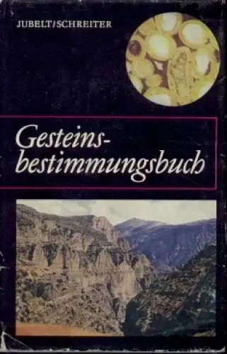 Buch: Gesteinsbestimmungsbuch, Jubelt, Rudolf und Schreiter, Peter. 1972