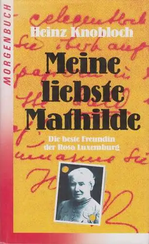 Buch: Meine liebste Mathilde, Knobloch, Heinz, 1994, Morgenbuch Verlag