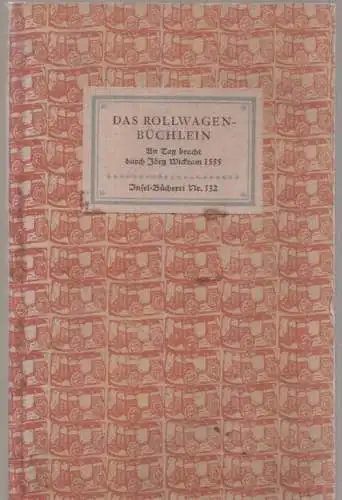 Insel-Bücherei 132, Das Rollwagenbüchlein, Wickram, Jörg. 1958, Insel-Verlag