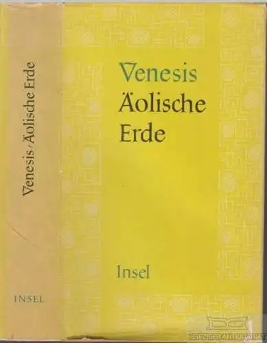 Buch: Äolische Erde, Venesis, Ilias. 1949, Insel-Verlag, Roman, gebraucht, gut