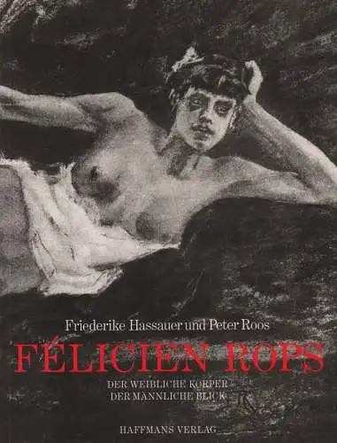 Buch: Felicien Rops, Hassauer, Friederike u.a., 1996, Haffmans Verlag