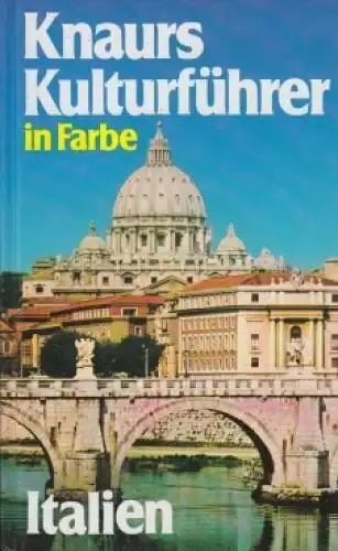 Buch: Knaurs Kulturführer in Farbe - Italien, Mehling, Marianne. 1998