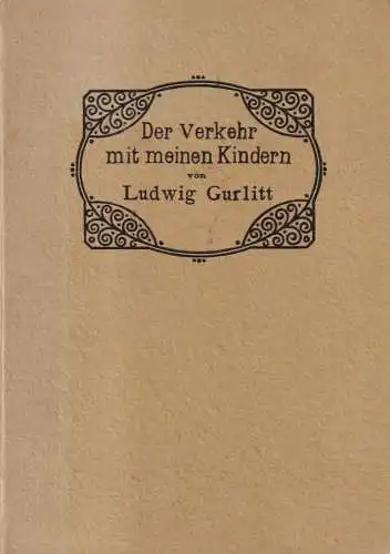 Buch: Der Verkehr mit meinen Kindern. Ludwig Gurlitt, Concordia Verlag