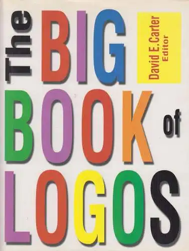 Buch: The Big Book of Logos, Carter, David E., 1999, Nippon Shuppan Ilanbai