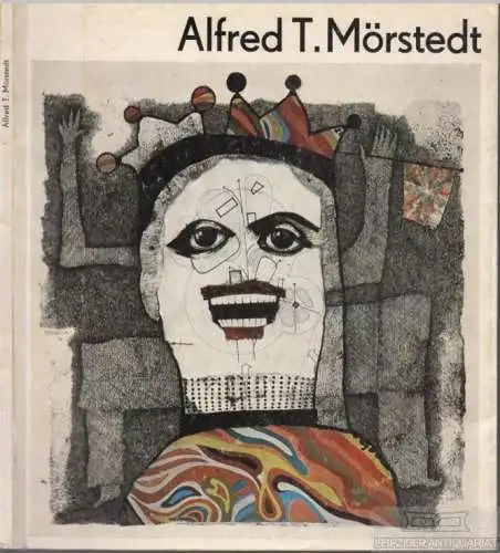 Buch: Alfred T. Mörstedt, Kunze, Max. 1977, Druck: Druckhaus Weimar