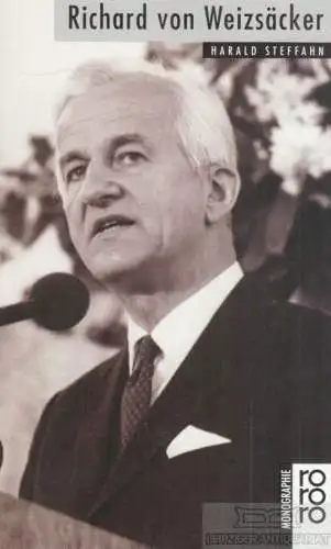 Buch: Richard von Weizsäcker, Steffahn, Harald. 1991, Rowohlt Taschenbuch Verlag