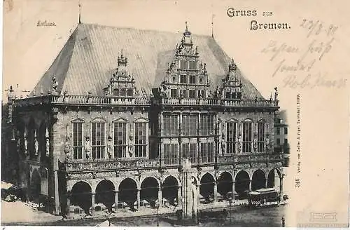 AK Gruss aus Bremen. Rathaus. ca. 1899, Postkarte. Ca. 1899, gebraucht, gut