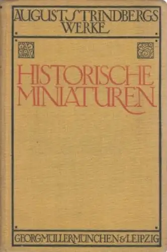 Buch: Historische Miniaturen, Strindberg, August. Ca. 1918, Verlag Georg Müller