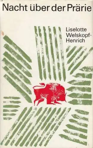 Buch: Nacht über der Prärie, Welskopf-Henrich, Liselotte. 1969, gebraucht, gut