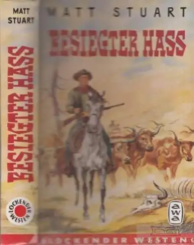 Buch: Besiegter Hass, Stuart, Matt. Lockender Westen, ca. 1950, AWA Verlag