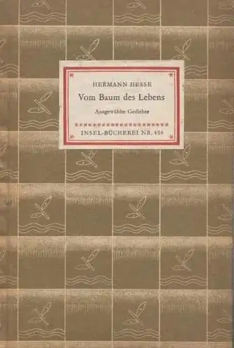 Insel-Bücherei 454, Vom Baum des Lebens, Hesse, Hermann. 1954, Insel-Verlag