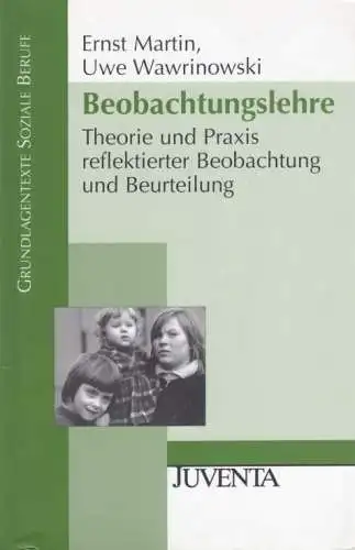 Buch: Beobachtungslehre, Martin, Ernst / Wawrinowski, Uwe. 2003, Juventa Verlag