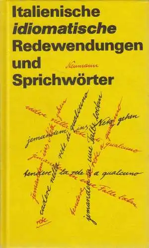 Buch: Italienische idiomatische Redewendungen und Sprichwörter. Neumann, M. 1980