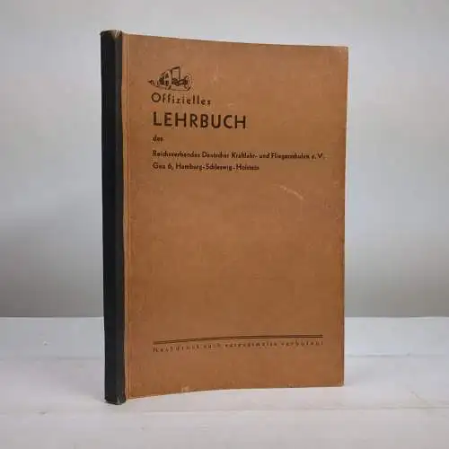 Offizielles Lehrbuch des Reichsverbandes Deutscher Kraftfahrt- und Fliegerschule