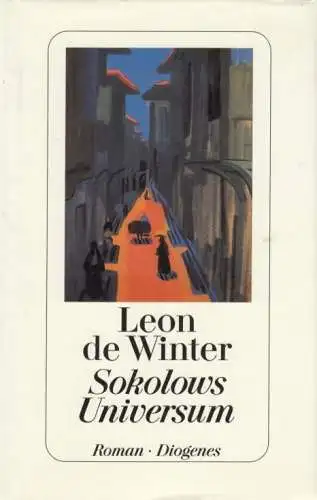 Buch: Sokolows Universum, Winter, Leon de. 1999, Diogenes Verlag, Roman