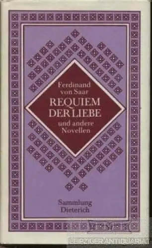 Sammlung Dieterich 220, Requiem der Liebe, Saar, Ferdinand von. 1988