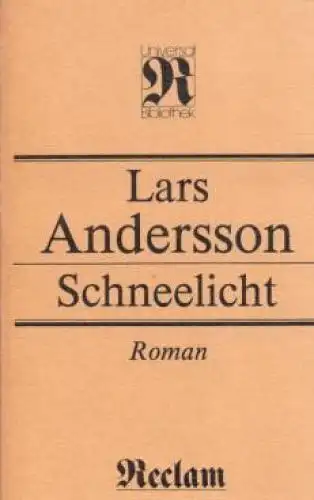 Buch: Schneelicht, Andersson, Lars. Reclams Universal-Bibliothek, 1988, Roman